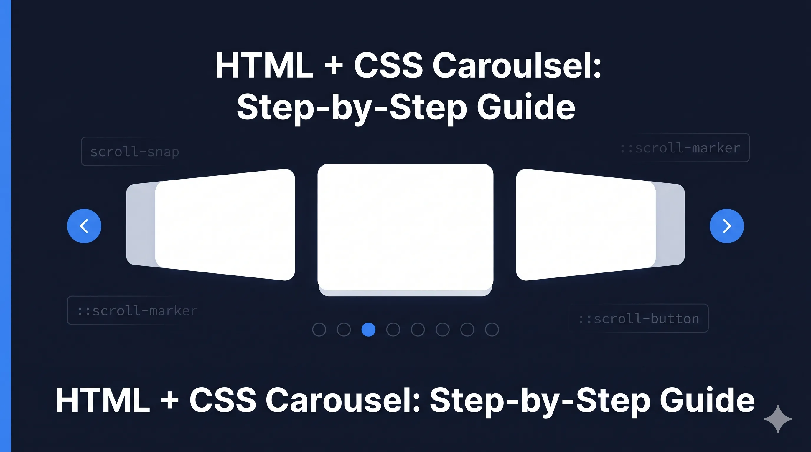 Guía paso a paso de carouseles HTML y CSS con scroll-snap, scroll-marker y scroll-button